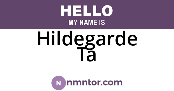 Hildegarde Ta