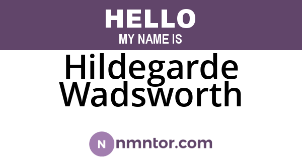Hildegarde Wadsworth