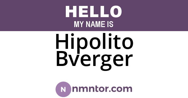 Hipolito Bverger