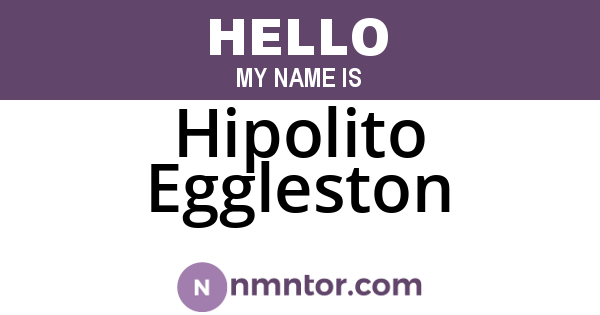 Hipolito Eggleston