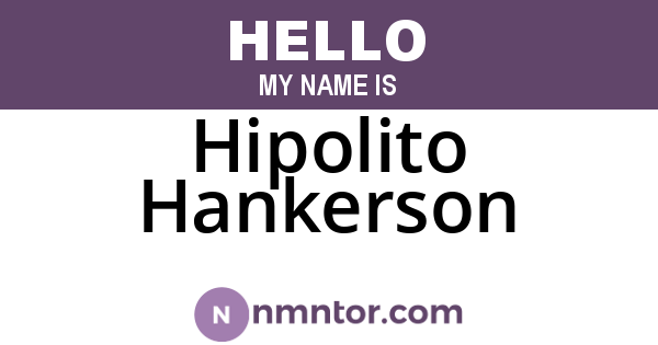 Hipolito Hankerson