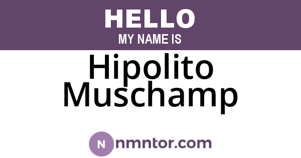 Hipolito Muschamp