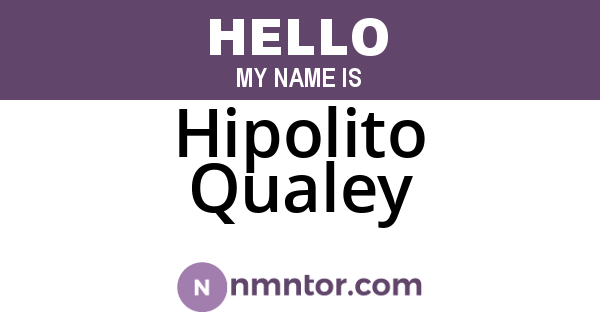 Hipolito Qualey