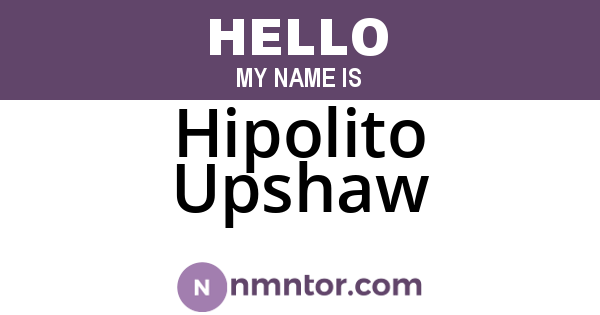 Hipolito Upshaw