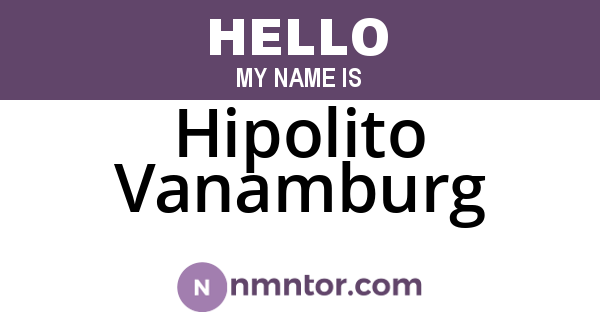 Hipolito Vanamburg