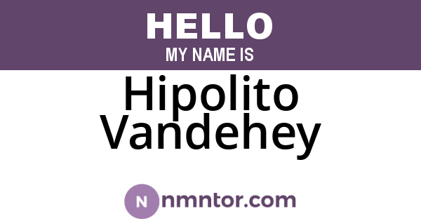 Hipolito Vandehey