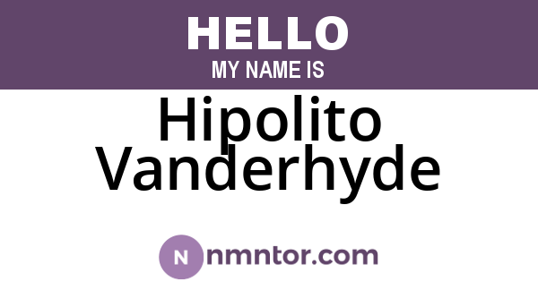 Hipolito Vanderhyde
