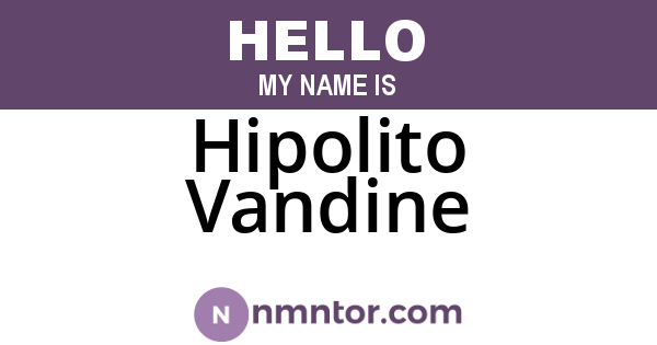 Hipolito Vandine