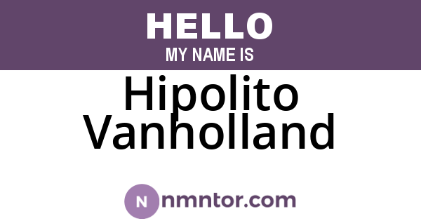Hipolito Vanholland