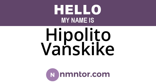 Hipolito Vanskike