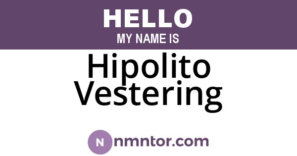 Hipolito Vestering
