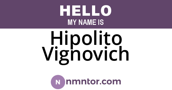 Hipolito Vignovich