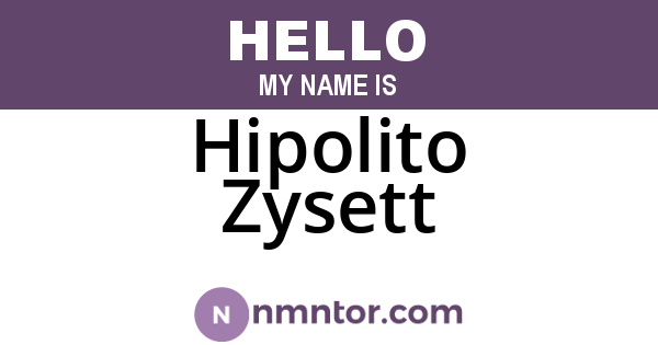 Hipolito Zysett
