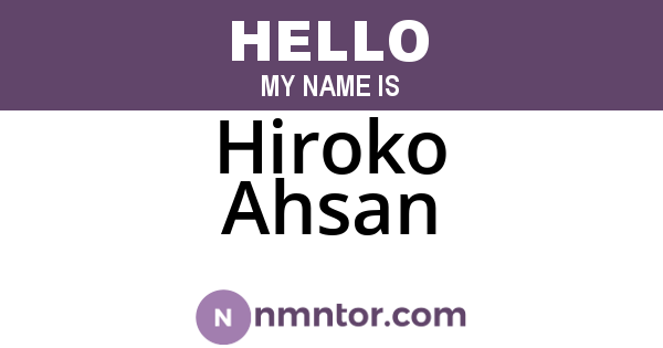 Hiroko Ahsan