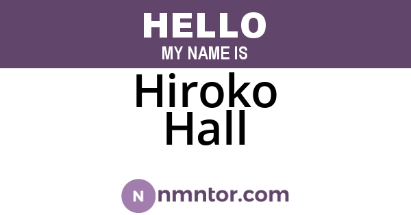 Hiroko Hall