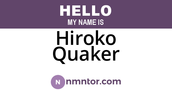 Hiroko Quaker