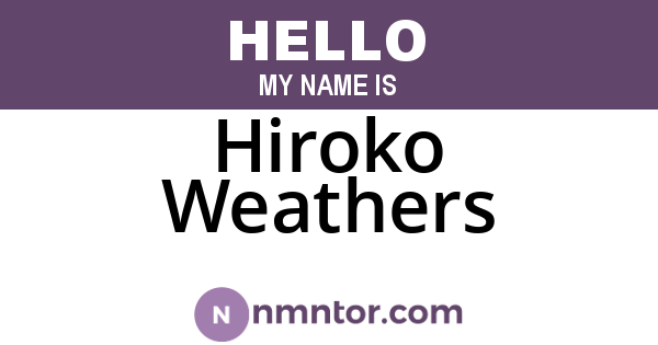 Hiroko Weathers