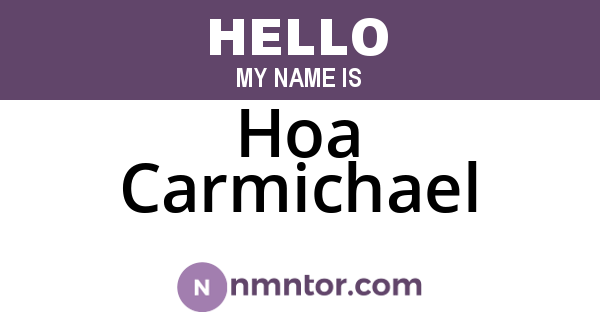 Hoa Carmichael