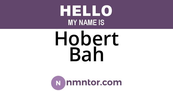 Hobert Bah