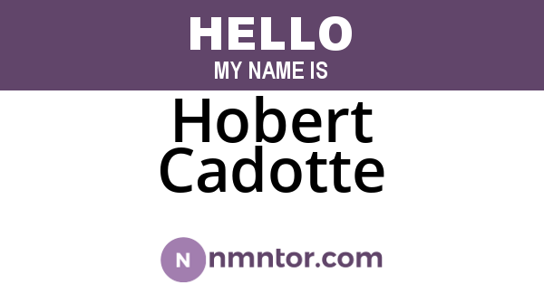 Hobert Cadotte