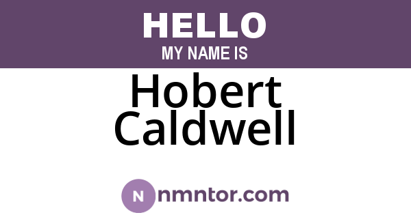 Hobert Caldwell