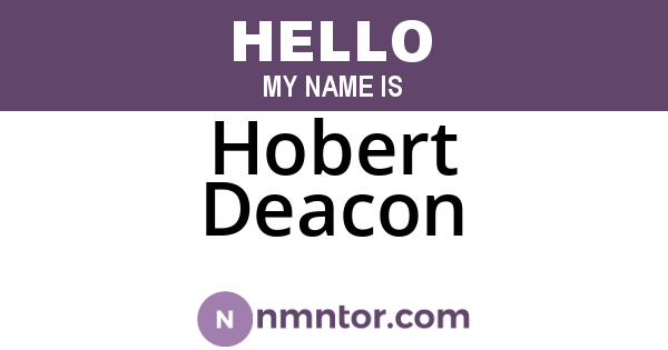Hobert Deacon