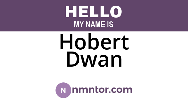 Hobert Dwan