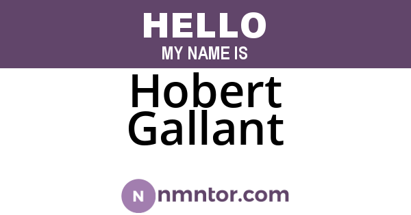 Hobert Gallant