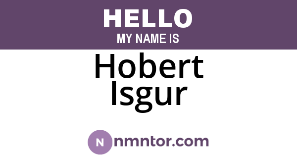 Hobert Isgur