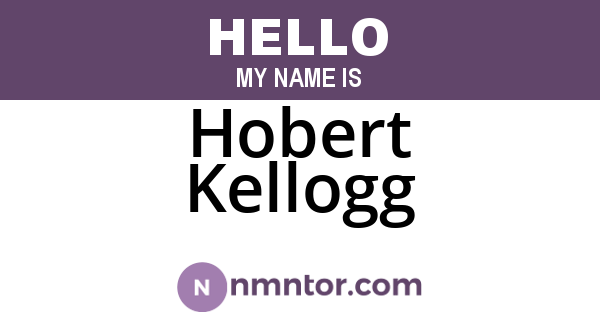 Hobert Kellogg