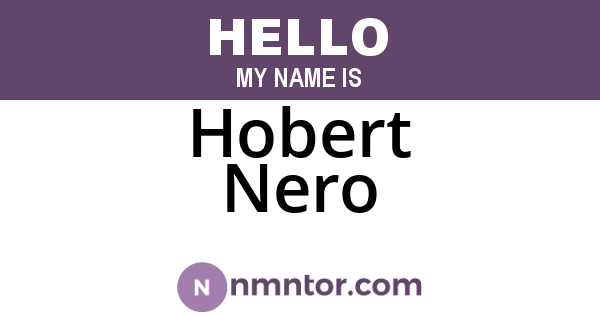 Hobert Nero