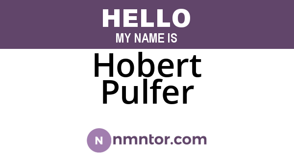 Hobert Pulfer