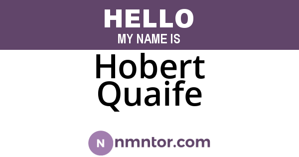 Hobert Quaife