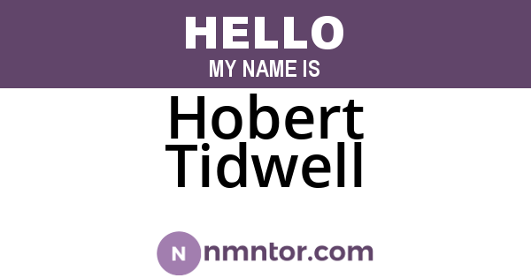Hobert Tidwell