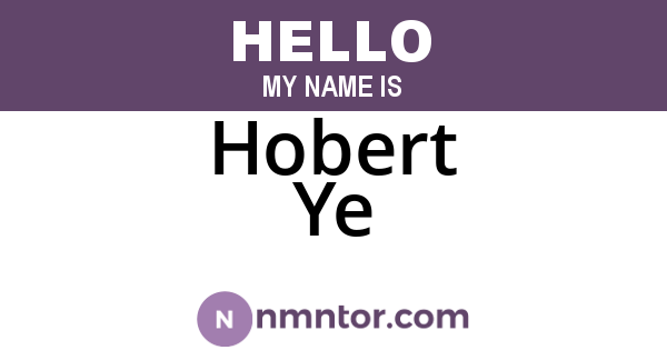 Hobert Ye