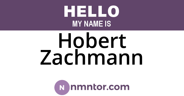 Hobert Zachmann