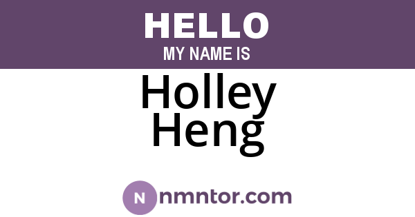 Holley Heng