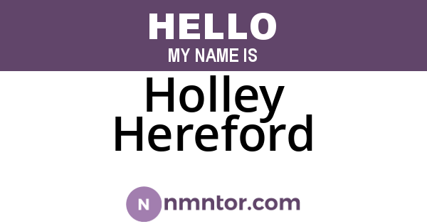 Holley Hereford