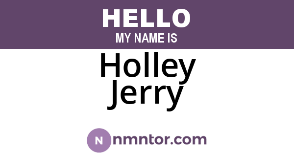 Holley Jerry