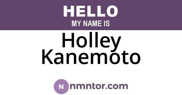 Holley Kanemoto