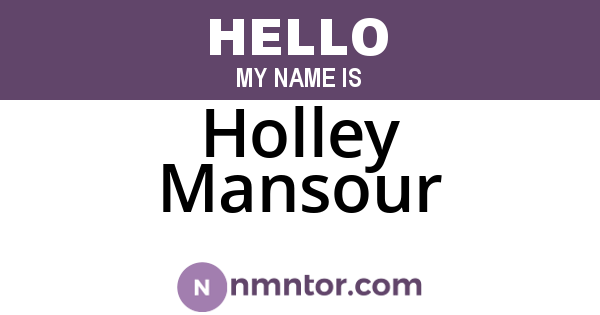 Holley Mansour