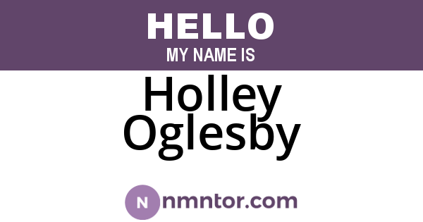 Holley Oglesby