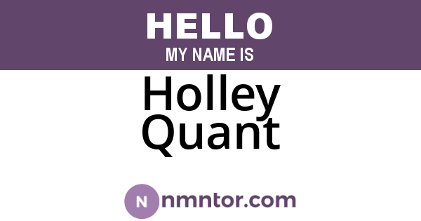 Holley Quant