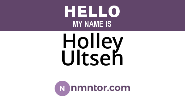 Holley Ultseh