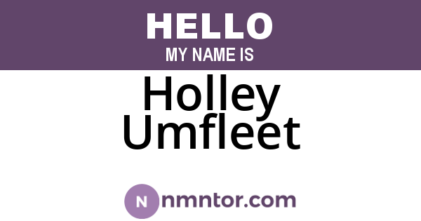 Holley Umfleet