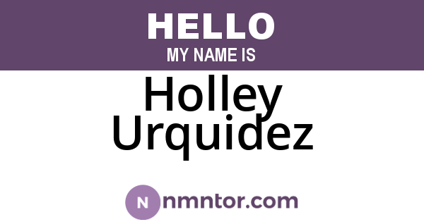 Holley Urquidez