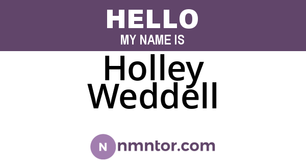 Holley Weddell