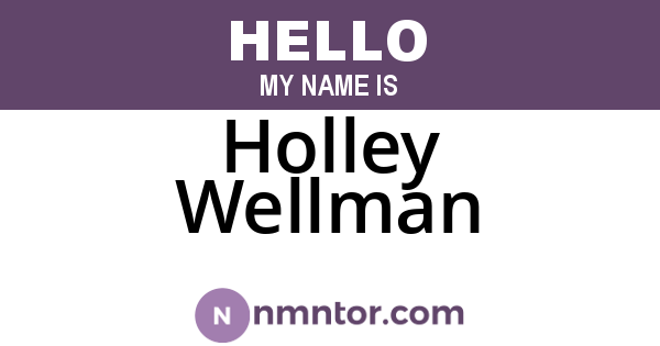 Holley Wellman