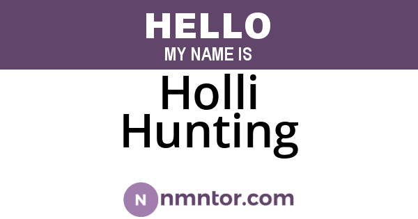 Holli Hunting