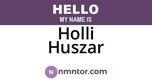 Holli Huszar